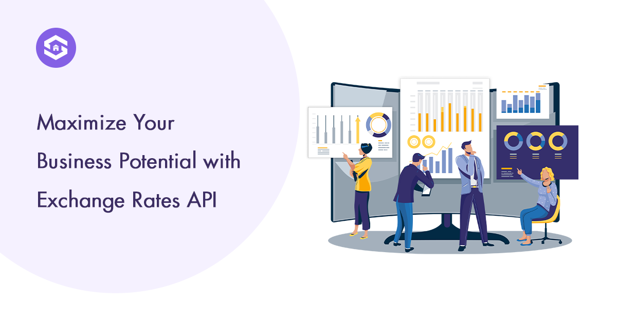 Unlock Your Business Potential with Exchange Rates API