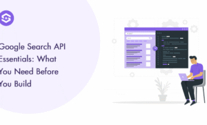 Mastering Google Search API: A Developer’s Quick Guide