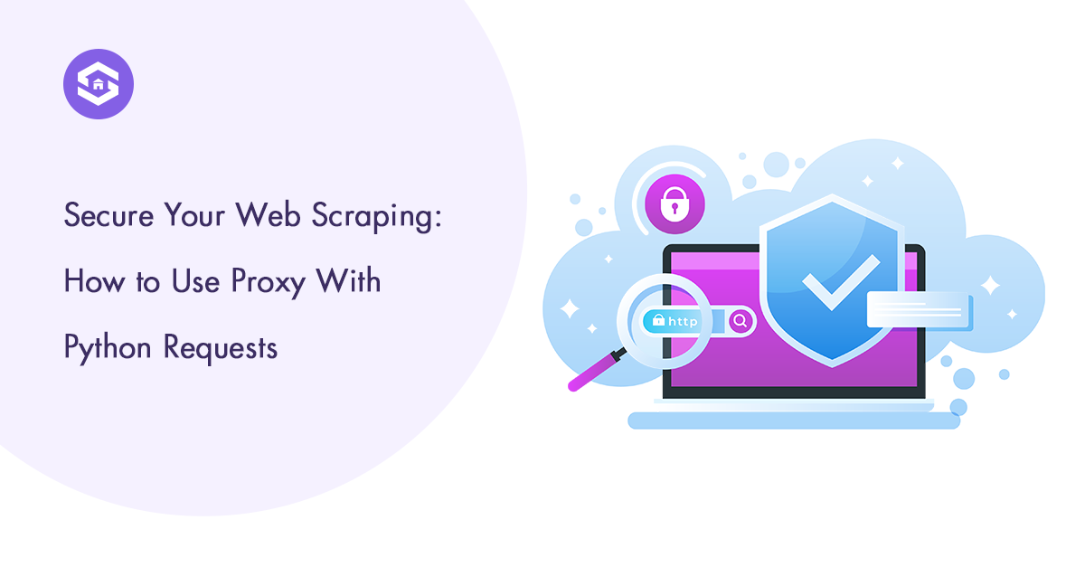 How to Use Proxies with Python Requests for Safer & Faster Scraping